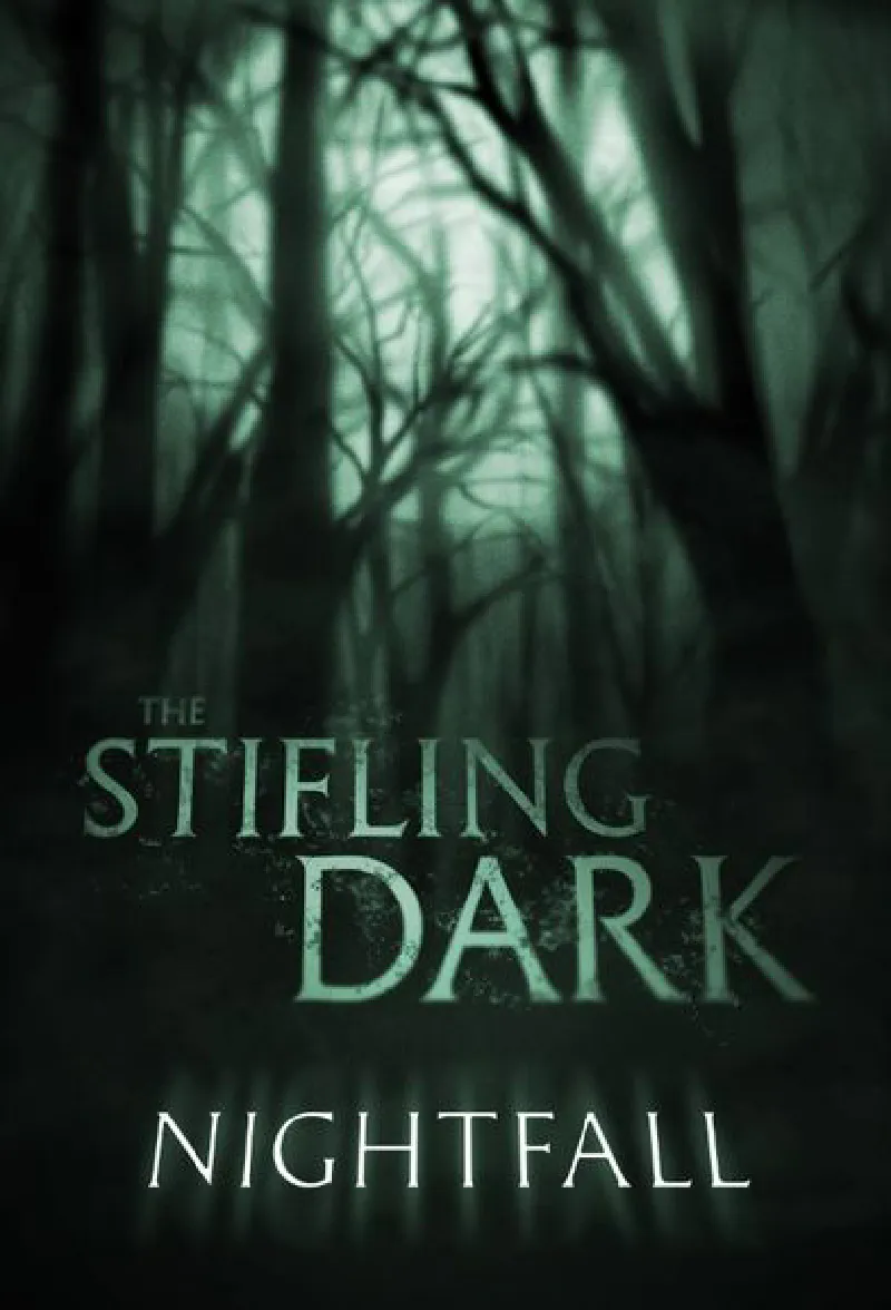 The Stifling Dark: Nightfall